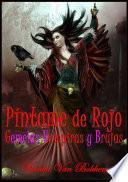 libro Píntame De Rojo: Gemelas Vampiras Y Brujas.