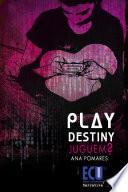 libro Play Destiny. Juguem?