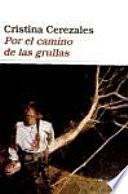 Por El Camino De Las Grullas