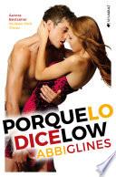 Porque Lo Dice Low