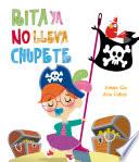 Rita Ya No Lleva Chupete (rita 2)