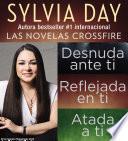 libro Sylvia Day Serie Crossfire Libros I, 2 Y 3