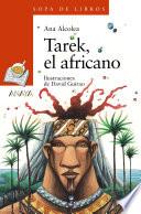 Tarek, El Africano