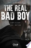 The Real Bad Boy. Empiezan Los Retos