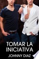 Tomar La Iniciativa