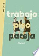 Trabajo, Piso, Pareja