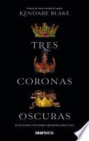 Tres Coronas Oscuras
