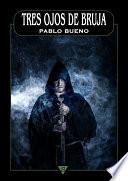 Tres Ojos De Bruja