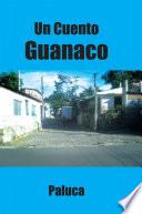 Un Cuento Guanaco