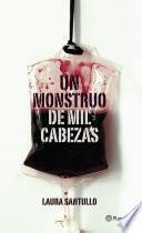 Un Monstruo De Mil Cabezas