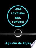 Una Leyenda Del Futuro