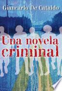 libro Una Novela Criminal