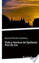 Vida Y Hechos De Epifanio Flor De Lis