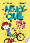 Wendy Quill Mete La Pata (wendy Quill 3)