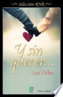 Y Sin Querer… (selección Rnr) (new Adult)