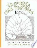 Yo Quería Una Tortuga