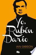 libro Yo, Rubén Darío