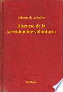 libro Discurso De La Servidumbre Voluntaria