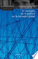 libro El Concepto De Lo Político En La Sociedad Global