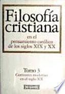 libro Filosofía Cristiana En El Pensamiento Católico De Los Siglos Xix Y Xx/3