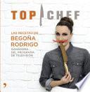 libro Top Chef. Las Recetas De Begoña Rodrigo