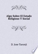 libro Algo Sobre El Estado Religioso Y Social