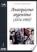 Anarquismo Argentino, 1876 1902