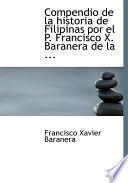 libro Compendio De La Historia De Filipinas Por El P. Francisco X. Baranera De La ...