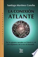 libro Conexion Atlante / Atlantis Connection