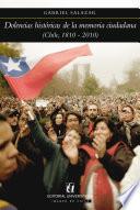 libro Dolencias Históricas De La Memoria Ciudadana (chile 1810 2010)