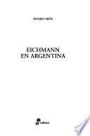 libro Eichmann En Argentina