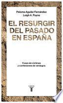 libro El Resurgir Del Pasado En España
