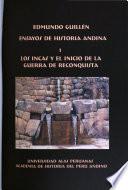 libro Ensayos De Historia Andina: Los Incas Y El Inicio De La Guerra De Reconquista