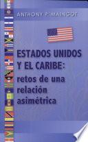 Estados Unidos Y El Caribe/ The United States And The Caribbean