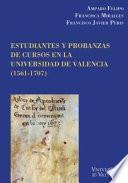 libro Estudiantes Y Probanzas De Cursos En La Universidad De València (1561 1707)