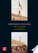 libro Gobernantes Mexicanos, I: 1821 1910