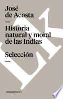 libro Historia Natural Y Moral De Las Indias. Selección