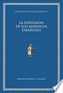 La Expulsión De Los Moriscos Españoles