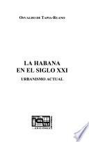 libro La Habana En El Siglo Xxi