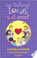 libro Las Gallinas Locas Y El Amor
