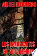 libro Los Inmigrantes En Su Laberinto