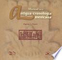 libro Manual De La Antigua Cronología Mexicana