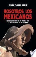 libro Nosotros Los Mexicanos