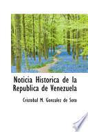 Noticia Historica De La Republica De Venezuela