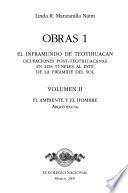 libro Obras: El Inframundo De Teotihuacan. V. Ii, El Ambiente Y El Hombre