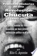 libro Pequeas Historias De Una Revolucin Chucuta (1998   2005)