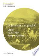 Población Y Sociedad. Chile (1808 1830)