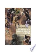 libro Una Historia De La Presencia Francesa En El Perú, Del Siglo De Las Luces A Los Años Locos