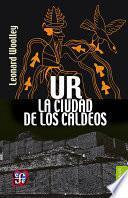 Ur, La Ciudad De Los Caldeos