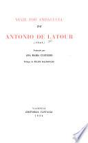 Viaje Por Andalucía De Antonio De Latour (1848)